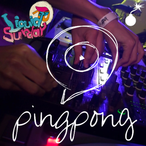 Pingpong Liquid Sunday 2014