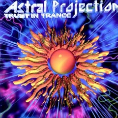 Astral Projection - Trust in Trance Kabalah