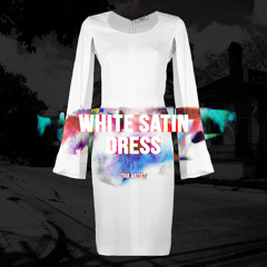 WHITE SATIN DRESS