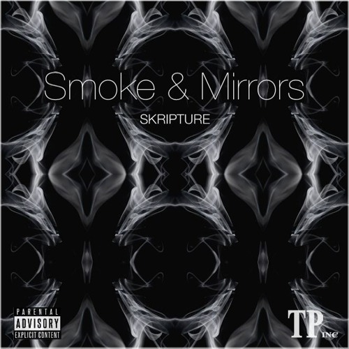 Smoke & Mirrors - @SkriptureSpeaks