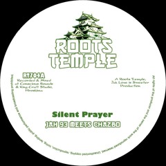 Silent Prayer - Jah 93 mts Chazbo - Out Now Roots Temple 7"