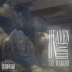 HeavenOnEarth - The Madame
