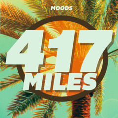 Moods - 417Miles