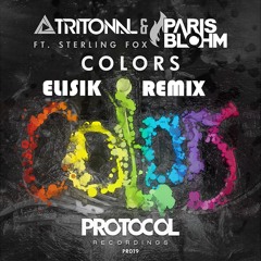 Tritonal & Paris Blohm ft. Sterling Fox - Colors (Elisik Remix)