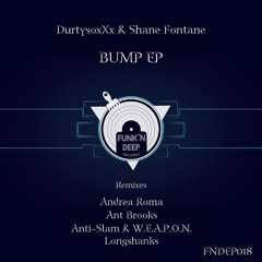 DurtysoxXx, Shane Fontane ft Mezzy - Bump (Ant Brooks Remix)