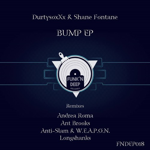 DurtysoxXx, Shane Fontane ft Mezzy - Bump (Ant Brooks Remix)