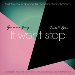 It Won't Stop Ft. Everett Ryan [COVER]