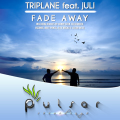 Triplane feat. Juli - Fade Away (Danny Chen Remix)
