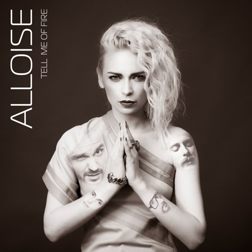 ALLOISE - Tell me of fire