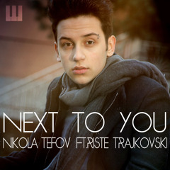 Next To You (Cover By Nikola Tefov N Riste Trajkovski)