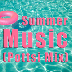 Summer Music (Pottsi Mix)