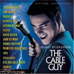 The Cable Guy - Somebody to Love
