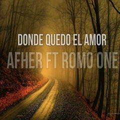 AFHER FT ROMO ONE-DONDE QUEDO EL AMOR (2014)