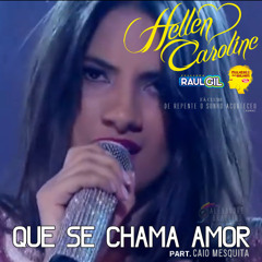 Que se Chama Amor (Part.Caio Mesquita) [Ao Vivo Raul Gil - Mulheres que Brilham]