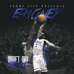 E-Money - Draft Day (Remix)