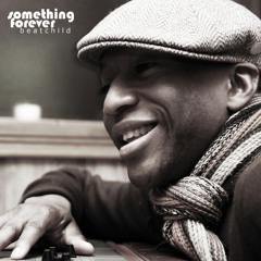 Slakah the Beatchild:Something Forever