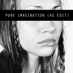 Pure Imagination ft. Fiona Apple (Kenny Gray Edit)