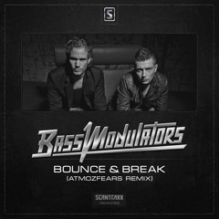 Bass Modulators - Bounce & Break (Atmozfears Remix)(#SCAN156 Preview)