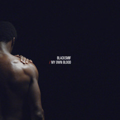 Blacksmif - My Own Blood