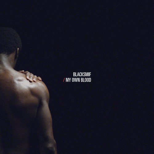 Blacksmif - My Own Blood
