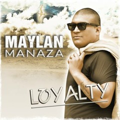 MAYLAN MANAZA - PAS 2 LIMITE - 2ND SINGLE FROM THE EP "LOYALTY" AVAIBLE IN LEGAL UPLOAD