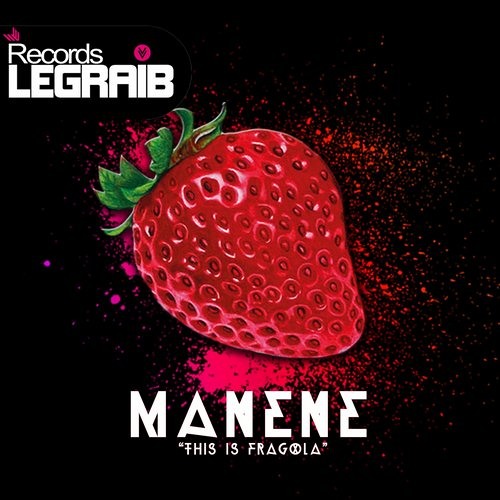 Manene - This is Fragola [OUT NOW!]