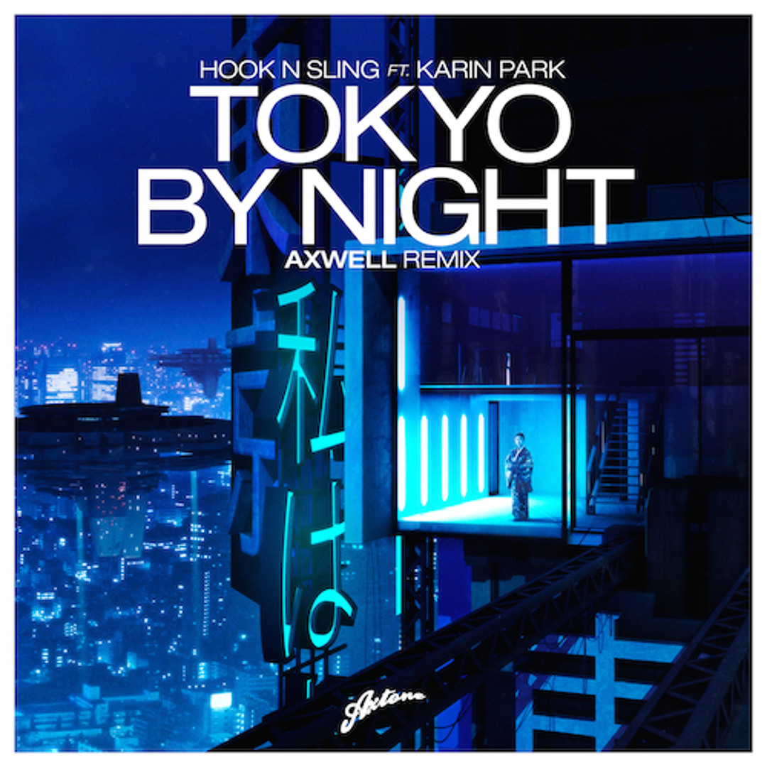 Stream Hook N Sling feat. Karin Park - Tokyo By Night (Axwell
