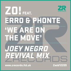 Zo! feat Erro & Phonte "We Are On The Move" (Joey Negro Revival Mix)