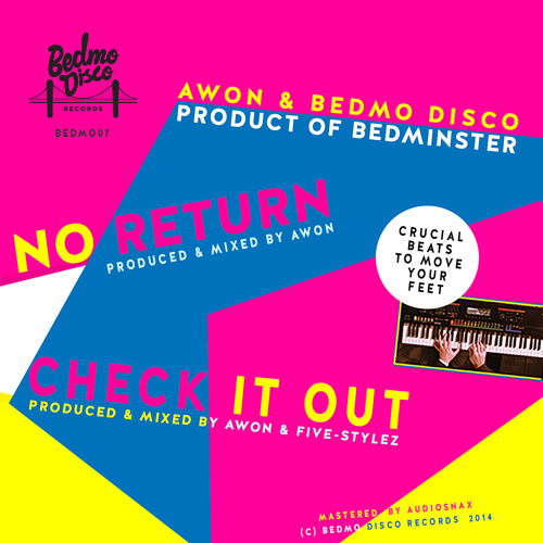 AWON & BEDMO DISCO: PRODUCT OF BEDMINSTER EP - OUT NOW