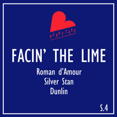 ROMAN D'AMOUR x SILVER STAN x DUNLIN - Facin' The Lime