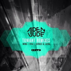 Aiden Jude - Tonight (Suraci & Laera Remix)*CROWD RECORDS*