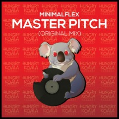 MinimalFlex - Master Pitch (Original Mix) *Out Now*