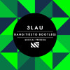 3LAU - Bang (Tisto Bootleg)