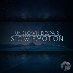 Unclown Despair - Slow eMotion