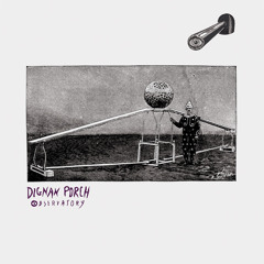 DIGNAN PORCH – Wait & Wait & Wait
