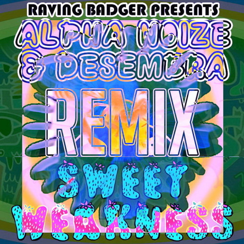 Alpha Noize & Desembra - Sweet Weakness [Boyss Remix]