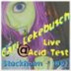 Cari Lekebusch @ Acid Test, Stockholm  1991