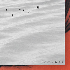 Listen (Faces)