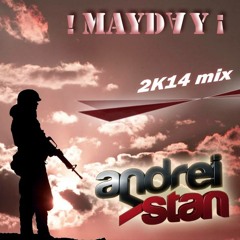 DjAndreiStan-MayDay2k14