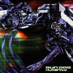 GUN DOG - There Is No Other You