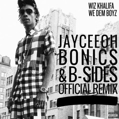 We Dem Boyz (Jayceeoh, Bonics & B-Sides Remix)