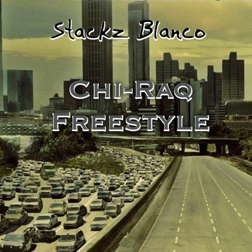 Stackz Blanco "Chi-Raq" Freestyle