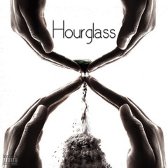 Hourglass (Produced by Spence Mills)