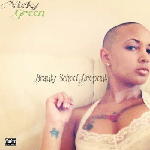 Vicky Green - Beauty School Drop Out EP