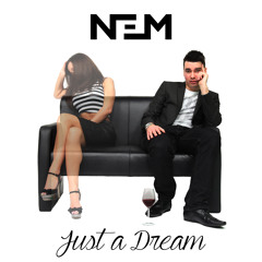 Just A Dream (ft NJ Ferguson)