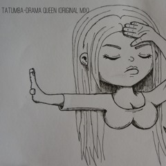 Tatumba-DramaQueen (Original Mix) Preview Cut