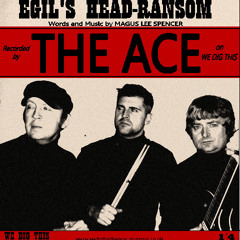 01 The Ace - Egil's Head - Ransom