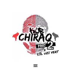 Kur- Chiraq Part 2 Ft Lil Uzi