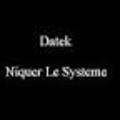 Datek - Niquer Le Systeme