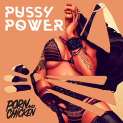 Pussy Power (Original Mix)